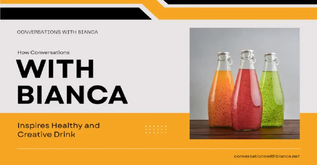 conversationswithbianca drinks